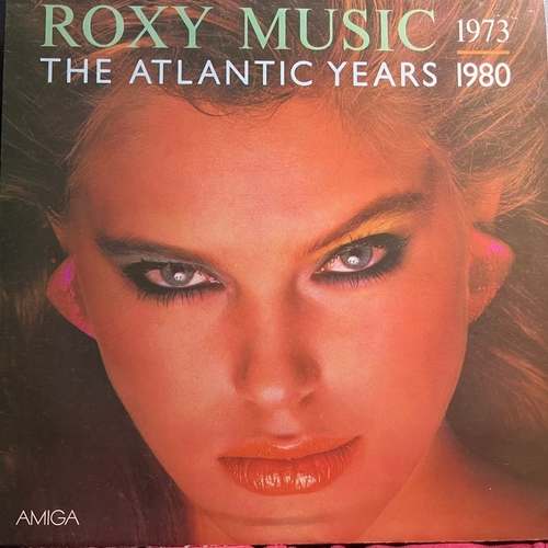 Roxy Music ‎– 1973 - 1980 The Atlantic Years