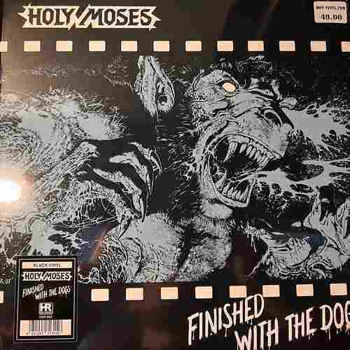 Holy Moses – Finished With The Dogs