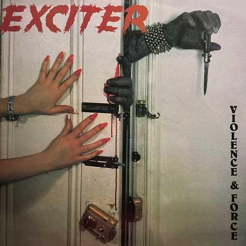 Exciter – Violence & Force