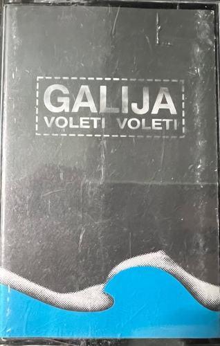 Galija – Voleti... Voleti...