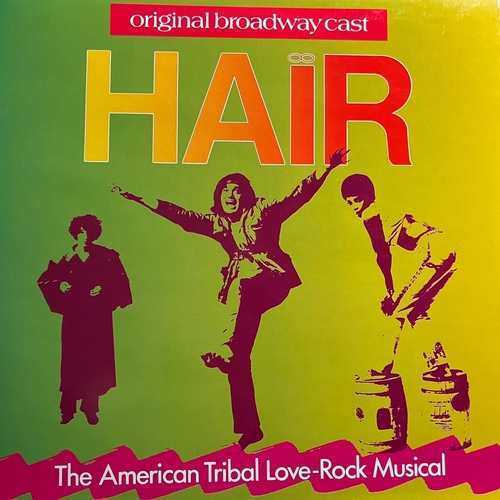 Various – Hair - The American Tribal Love-Rock Musical (The Original Broadway Cast Recording)