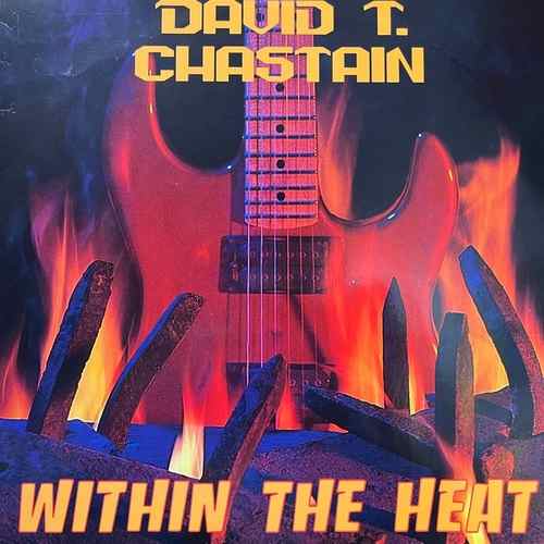 David T. Chastain – Within The Heat