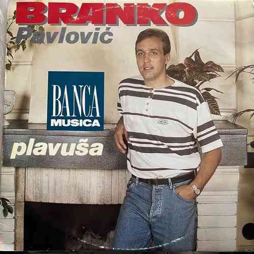 Branko Pavlović – Plavuša