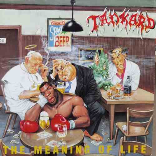 Tankard ‎– The Meaning Of Life