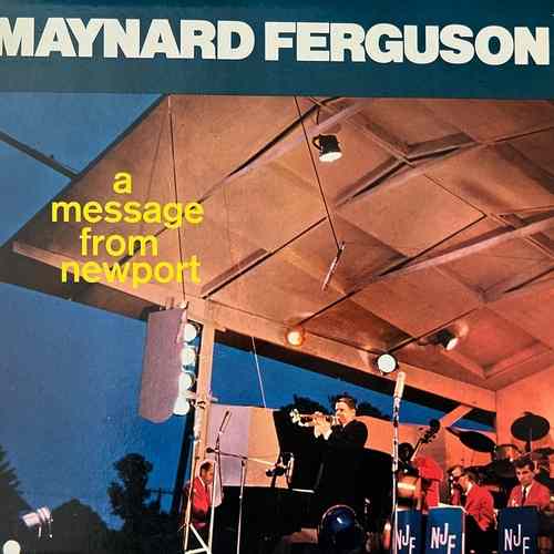 Maynard Ferguson – A Message From Newport