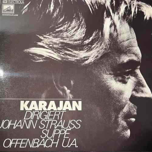 Herbert von Karajan, Philharmonia Orchestra – Karajan Dirigiert Johann Strauss, Suppe, Offenbach U.A.
