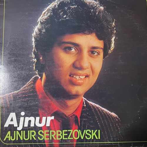 Ajnur Serbezovski – Ajnur