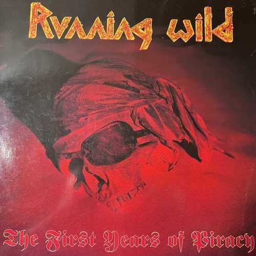 Running Wild – The First Years Of Piracy