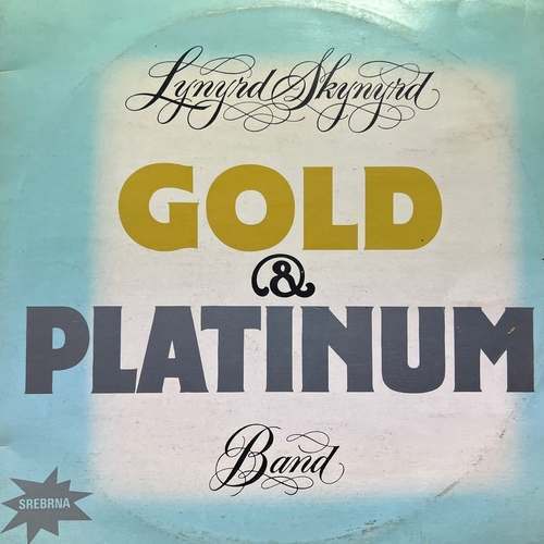 Lynyrd Skynyrd Band ‎– Gold & Platinum