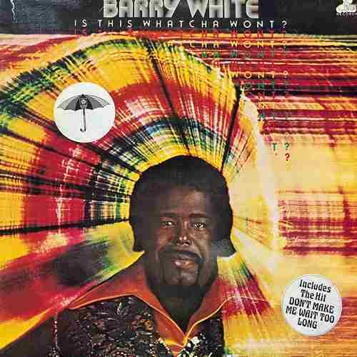 Barry White – Is This Whatcha Wont?