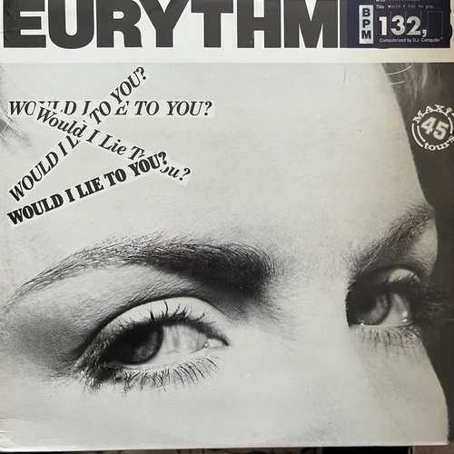Eurythmics – Would I Lie To You?