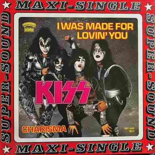 Kiss – I Was Made For Loving You