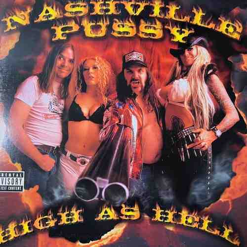 Nashville Pussy – High As Hell