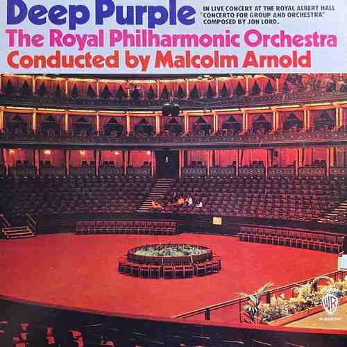 Deep Purple, The Royal Philharmonic Orchestra, Malcolm Arnold ‎– Concerto For Group And Orchestra