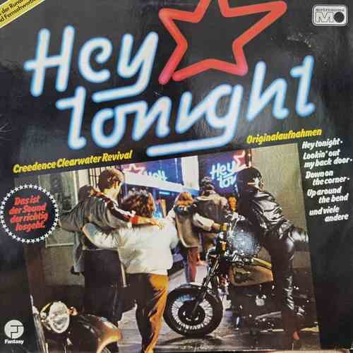 Creedence Clearwater Revival – Hey Tonight