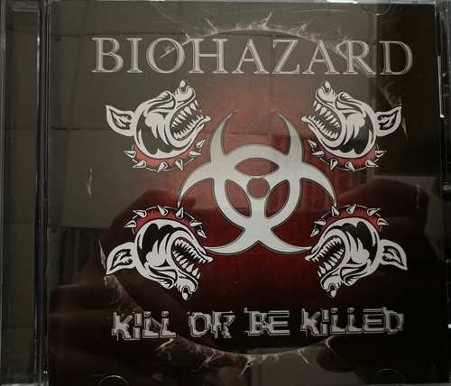 Biohazard – Kill Or Be Killed