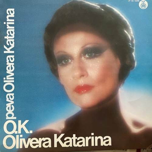 Olivera Katarina – O.K.