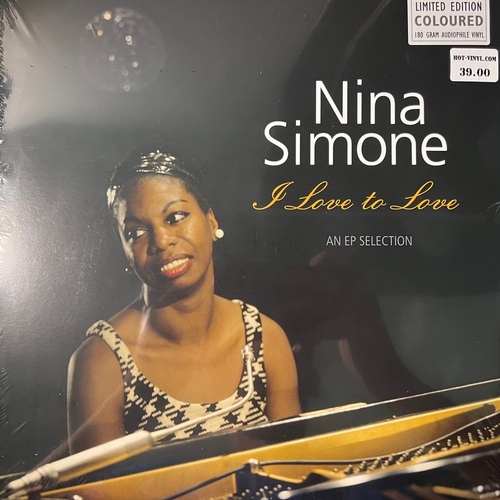 Nina Simone – I Love To Love - An EP Selection