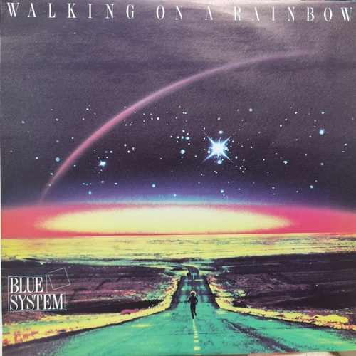 Blue System ‎– Walking On A Rainbow