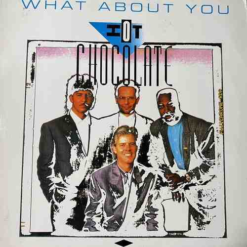 Hot Chocolate – What About You