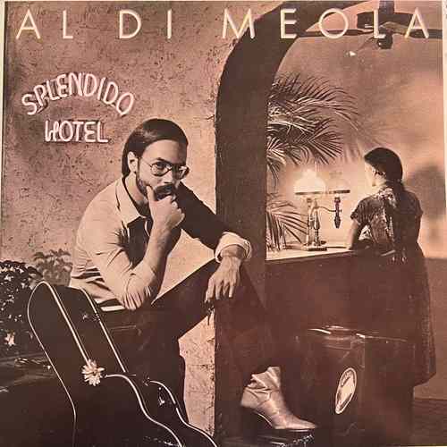 Al Di Meola – Splendido Hotel
