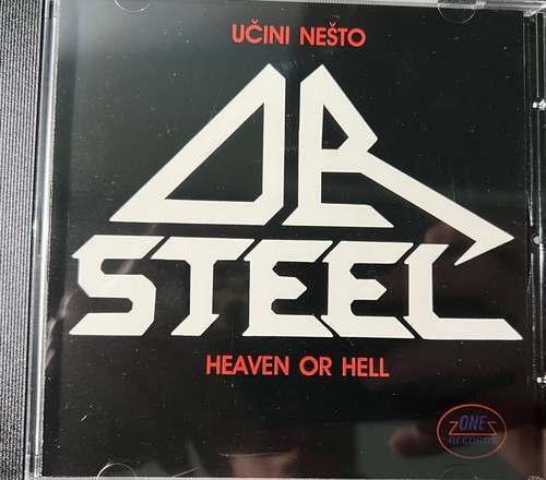 Dr Steel – Učini Nešto - Heaven Or Hell