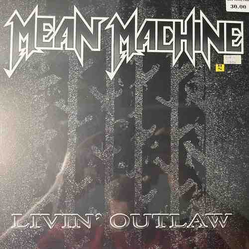 Mean Machine – Livin' Outlaw