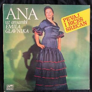 Ana Uz Ansambl Emila Glavnika ‎– Pevaj I Bićeš Srećan