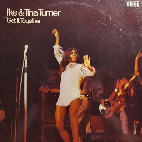 Ike & Tina Turner – Get It Together