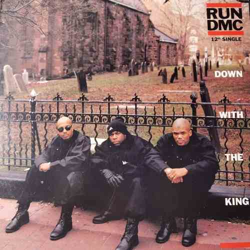 Run DMC – Down With The King