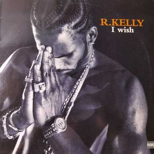 R. Kelly – I Wish