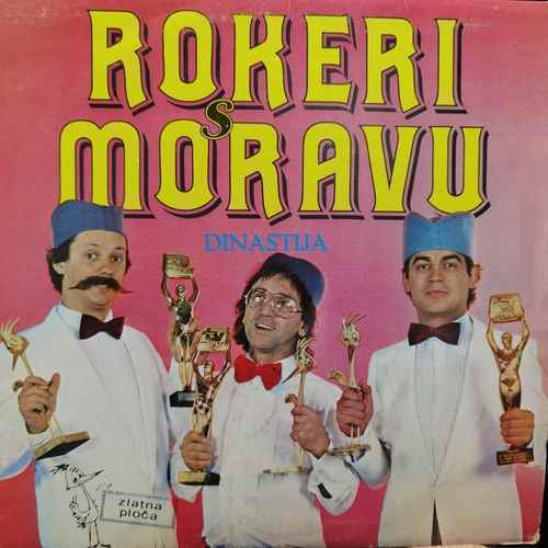 Rokeri S Moravu ‎– Dinastija (Rokeri S Moravu Br. 10)