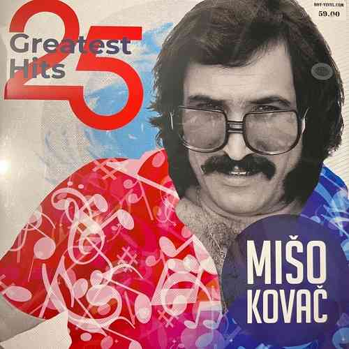 Mišo Kovač – 25 Greatest Hits - Mišo Kovač