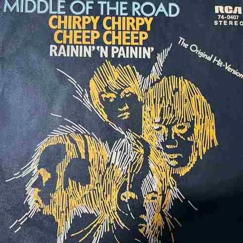 Middle Of The Road – Chirpy Chirpy Cheep Cheep
