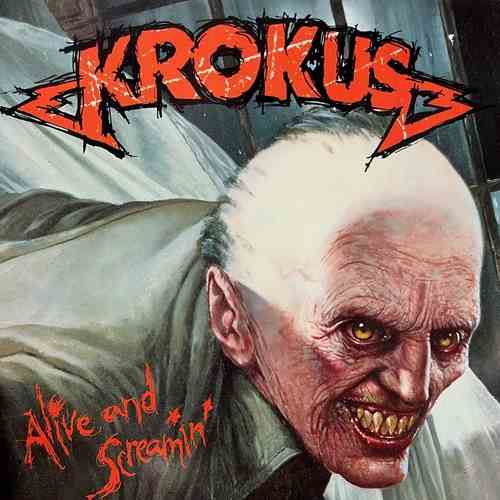 Krokus – Alive And Screamin'