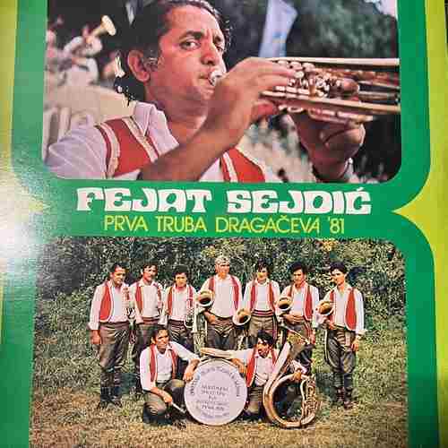 Fejat Sejdić – Prva Truba Dragačeva ’81