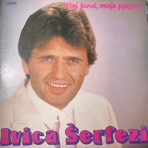 Ivica Šerfezi – Moj Život, Moje Pjesme