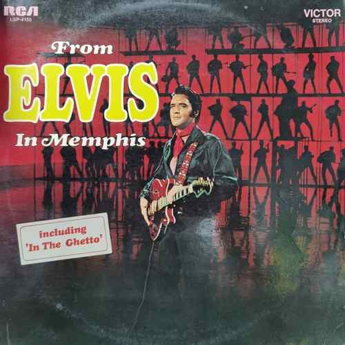 Elvis Presley ‎– From Elvis In Memphis