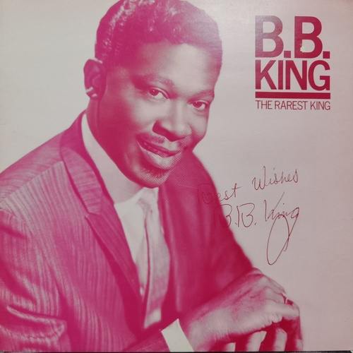 B.B. King – The Rarest King