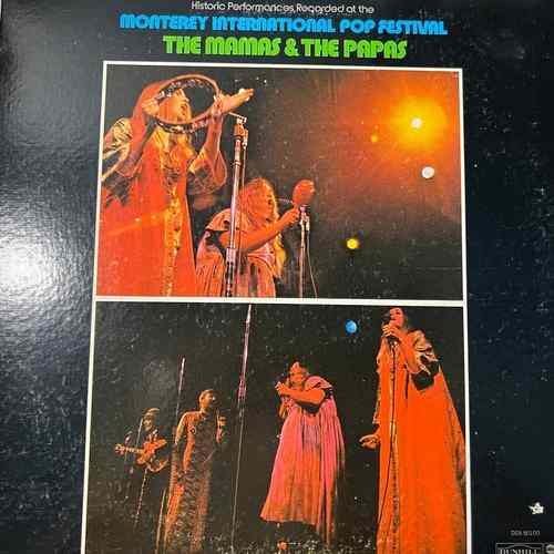 The Mamas & The Papas – Historic Performances Recorded At The Monterey International Pop Festival