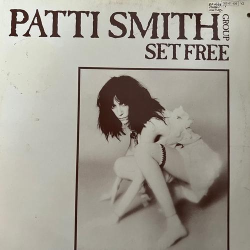 Patti Smith Group – Set Free