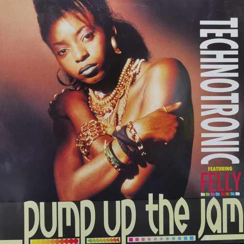 Technotronic Featuring Felly – Pump Up The Jam
