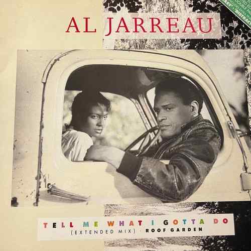 Al Jarreau – Tell Me What I Gotta Do
