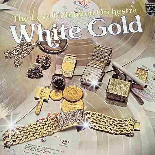 The Love Unlimited Orchestra – White Gold - Barry White