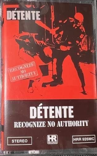 Détente – Recognize No Authority