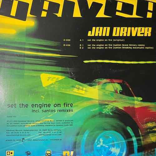 Jan Driver – Set The Engine On Fire