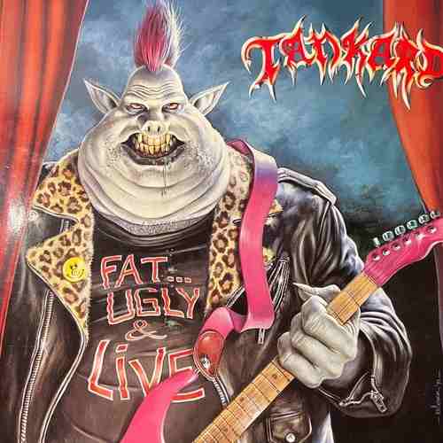 Tankard – Fat, Ugly & Live