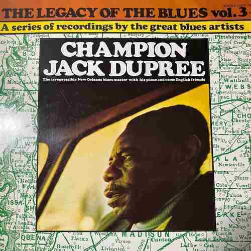 Champion Jack Dupree – The Legacy Of The Blues Vol. 3