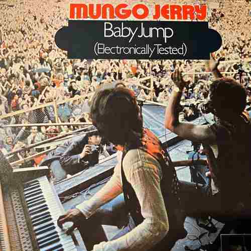 Mungo Jerry – Baby Jump (Electronically Tested)