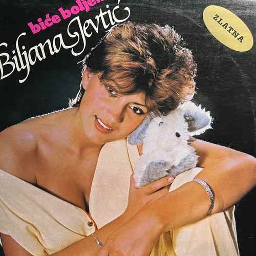 Biljana Jevtić ‎– Biće Bolje...